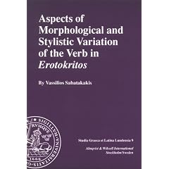 Aspects of Morphological and Stylistic Variation of the Verb in "Erotokritos" (Studia Graeca et Latina Lundensia)