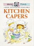 Kitchen Capers (Home Time)