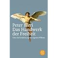 Das Handwerk der Freiheit: �ber die Entdeckung des eigenen Willens