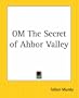 Om the Secret of Ahbor Valley