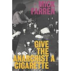 Give the Anarchist a Cigarette (Pimlico)