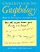 Book Understanding Graphology: How to Interpret Handwriting
