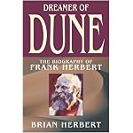 Dreamer of Dune: The Biography of Frank Herbert book cover