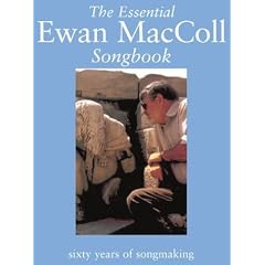 The Essential Ewan Maccoll Songbook