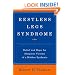 Restless Legs Syndrome: Relief and Hope for Sleepless Victims of a Hidden Epidemic