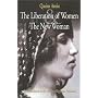 The Liberation of Women and the New Woman: Two Documents in the History of Egyptian Feminism