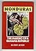 Honduras: The Making of a Banana Republic width=