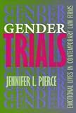 Gender Trials: Emotional Lives in Contemporary Law Firms