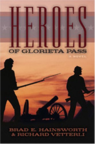 Heroes of Glorieta Pass