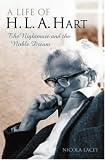 Review OUP Oxford  / A Life of H. L. A. Hart: The Nightmare and the Noble Dream