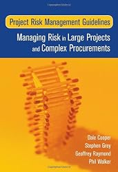 Project Risk Management Guidelines: Managing Risk in Large Projects and Complex Procurements