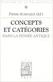 Concepts et Catégories dans la pensée antique