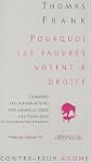 Pourquoi les pauvres votent � droite...