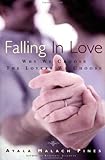 Falling in Love: Why We Choose the Lovers we Choose