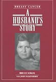 Breast Cancer: A Husband's Story
