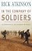 In the Company of Soldiers: A Chronicle of Combat in Iraq
