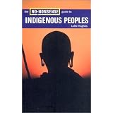 The No-Nonsense Guide to Indigenous Peoples