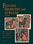 Equine Medicine and Surgery (2-Volume Set)