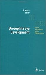 Drosophila Eye Development (Results and Problems in Cell Differentiation)
