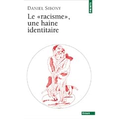 Le racisme, une haine identitaire