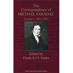 The Correspondence of Michael Faraday: 1811-December 1831 : Letters 1-524 (Correspondence of Michael Faraday, 1811-1831)