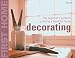 Book First Home: Decorating: The Beginner's Guide to Creating a Beautiful Home (First Home)
