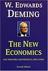 The New Economics for Industry, Government, Education - 2nd Edition