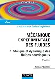 Mécanique expérimentale des fluides, tome 1 : Statique et dynamique des fluides non visqueux