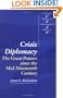 Crisis Diplomacy: The Great Powers since the Mid-Nineteenth Century (Cambridge Studies in International Relations)