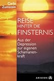 Carlo Zumstein "Reise hinter die Finsternis"