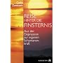 Reise hinter die Finsternis: Aus der Depression zur eigenen Schamanenkraft