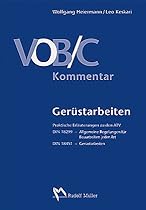 VOB/C Kommentar - Gerüstarbeiten: Praktische Erläuterungen zu den ATV