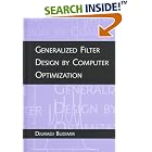 Click here to buy Generalized Filter Design by Computer Optimization (Artech House... by  Djuradj Budimir.