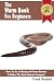 The Worm Book For Beginners: A Vermiculture Starte