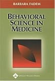 Behavioral Science in Medicine