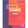 Bases : des mots aux sons