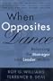 When Opposites Dance: Balancing the Manager and Leader Within