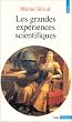 Les grandes exp�riences scientifiques