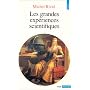 Les grandes exp�riences scientifiques de Michel Rival