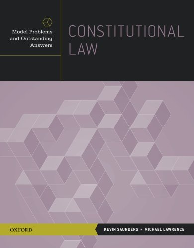 Constitutional Law: Model Problems and Outstanding Answers