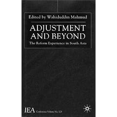 Adjustment and Beyond: The Reform Experience in South Asia--IEA Conference Volume #128 (I.E.a. Conference Volume, No. 1??.)