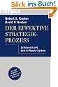 Der effektive Strategieprozess: Erfolgreich mit dem 6-Phasen-System