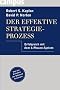 Der effektive Strategieprozess: Erfolgreich mit dem 6-Phasen-System