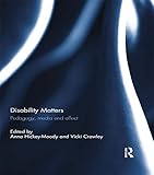 Disability matters : pedagogy, media and affect
