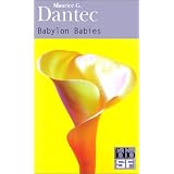 Babylon Babiespar Maurice G. Dantec