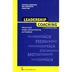 Leadership Coaching: F�hrung durch Informationsmanagement, Aufgaben- und Ergebnisvereinbarung und Coaching