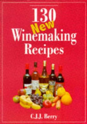 Childrens Toyshop  Books : 130 New Winemaking Recipes