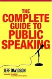 The Complete Guide to Public Speaking