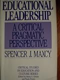 Educational leadership : a critical pragmatic perspective
