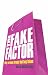 The Fake Factor: Why we love brands but buy fakes The Fake Factor: Why we love brands but buy fakes